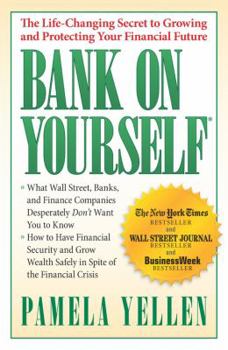 Hardcover Bank on Yourself: The Life-Changing Secret to Growing and Protecting Your Financial Future Book
