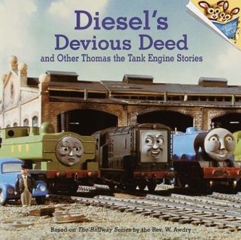 Paperback Diesel's Devious Deed and Other Thomas the Tank Engine Stories (Thomas & Friends) Book