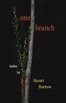 one branch: haiku by Stuart Bartow