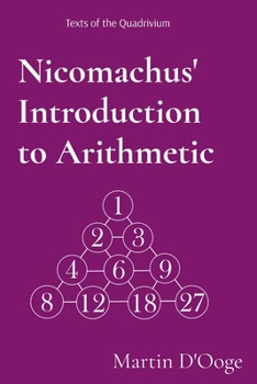 Nicomachus' Introduction to Arithmetic (Texts of the Quadrivium)