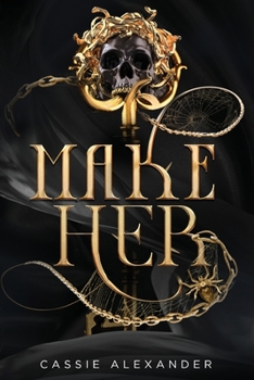 Paperback Make Her: A Dark Beauty and the Beast Fantasy Romance Book
