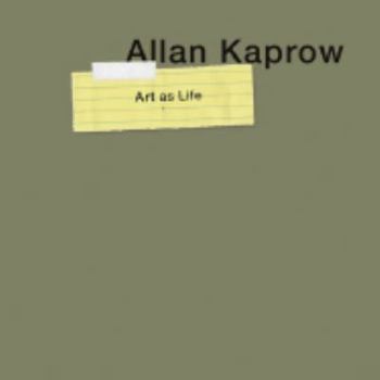 Hardcover Allan Kaprow--Art as Life Book