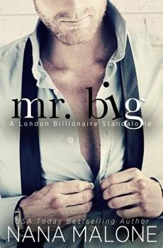 Mr. Big - Book #2 of the London Billionaire
