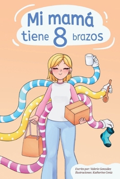 Paperback Mi mamá tiene 8 brazos Book