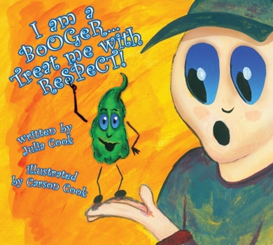 Paperback I Am a Booger, Treat Me with Respect Book
