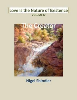 Paperback Volume IV: Love Is the Nature of Existence Book