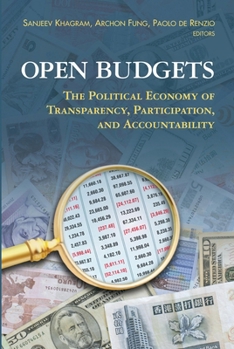 Paperback Open Budgets: The Political Economy of Transparency, Participation, and Accountability Book