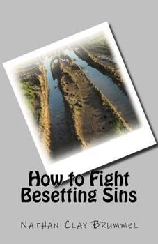Paperback How to Fight Besetting Sins Book