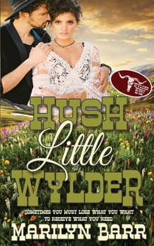 Hush Little Wylder - Book  of the Wylder West