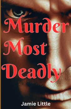 Paperback Murder Most Deadly: Novel Book