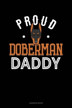 Paperback Proud Doberman Daddy: Address Book