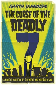 The Curse of the Deadly 7 - Book #3 of the Deadly 7