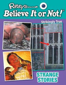 Strange Stories - Book  of the Ripley's Believe It or Not! Strikingly True