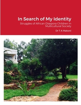 In Search of My Identity: Struggles of African Diaspora Children in Multicultural Society