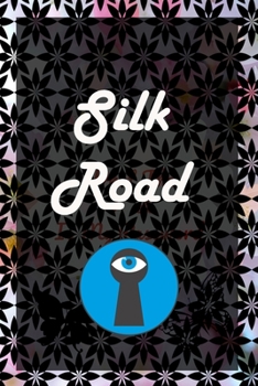 Silk road : A Premium Journal And Logbook To Protect Usernames and Passwords Modern Password Keeper Vault Notebook and Online Organizer: password notebook with alphabtical tabs
