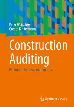 Paperback Construction Auditing: Planning - Implementation - Use Book