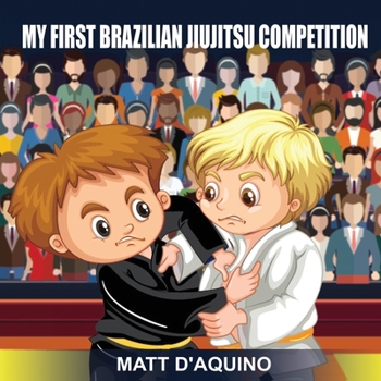 Paperback My First Brazilian Jiujitsu Competition Book