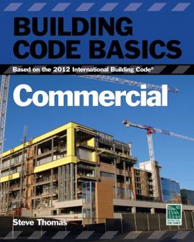Paperback Building Code Basics: Commercial; Based on the International Building Code Book