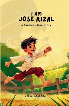 Paperback I Am Jose Rizal: A Timeless True Story Book