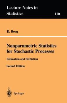 Paperback Nonparametric Statistics for Stochastic Processes: Estimation and Prediction Book
