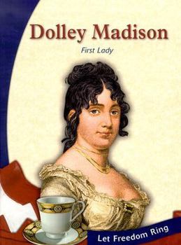 Hardcover Dolley Madison: First Lady Book
