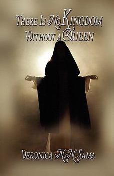 Paperback There Is No Kingdom Without a Queen Book