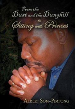 Paperback From the Dust And the Dunghill to Sitting With Princes Book
