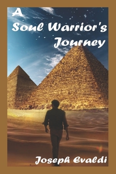 Paperback A Soul Warrior's Journey Book