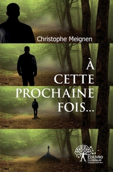 Paperback A cette prochaine fois... [French] Book
