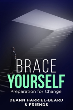 Paperback Brace Yourself: Preparation for Change Book