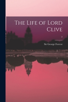 Paperback The Life of Lord Clive; 2 Book