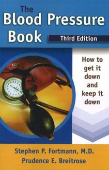 Paperback The Blood Pressure Book: How to Get It Down and Keep It Down Book