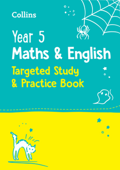 Paperback Year 5 Maths and English: Targeted Study & Practice Book