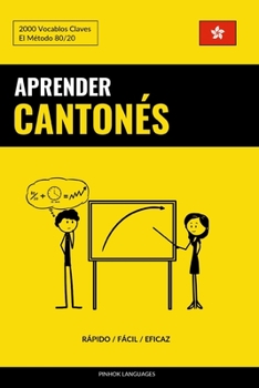 Paperback Aprender Cantonés - Rápido / Fácil / Eficaz: 2000 Vocablos Claves [Spanish] Book