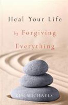 Paperback Heal Your Life by Forgiving Everything Book