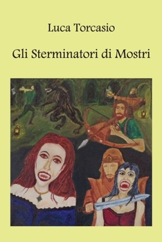 Paperback Gli Sterminatori di Mostri [Italian] Book