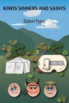 Paperback Kiwis Sinners and Saints: Tall tales under canvas Book