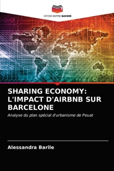 Paperback Sharing Economy: L'Impact d'Airbnb Sur Barcelone [French] Book