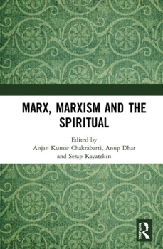 Hardcover Marx, Marxism and the Spiritual Book