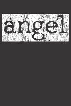 Paperback Notebook: Angel Religious Name Gift Angel Name Dot Grid 6x9 120 Pages Book