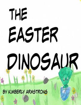 Paperback The Easter Dinosaur Book