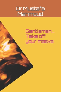 Paperback Gentlemen... Take off your masks Book
