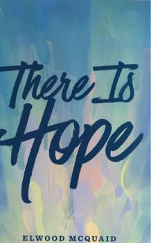 Paperback There is Hope: A Celebration of Scripture about the Rapture of the Church Book