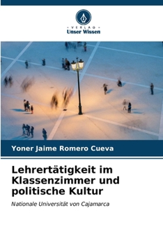 Paperback Lehrertätigkeit im Klassenzimmer und politische Kultur [German] Book