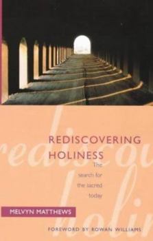 Paperback Rediscovering Holiness: The Search for the Sacred Today Book