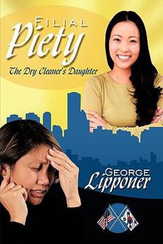 Hardcover Filial Piety: The Dry Cleaner's Daughter Book
