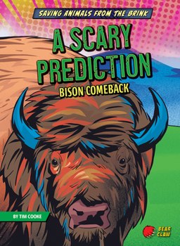 Paperback A Scary Prediction: Bison Comeback Book