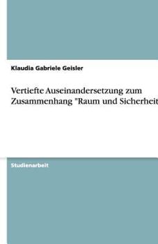 Paperback Vertiefte Auseinandersetzung zum Zusammenhang Raum und Sicherheit [German] Book