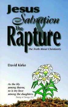 Paperback Jesus Salvation and the Rapture Book