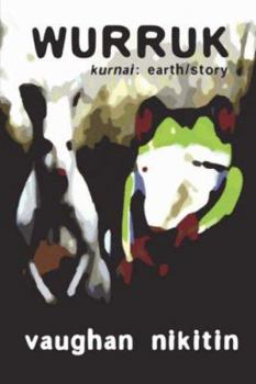 Paperback Wurruk: Reflections in Black and White Book